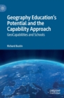 Image for Geography Education&#39;s Potential and the Capability Approach