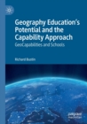 Image for Geography Education&#39;s Potential and the Capability Approach