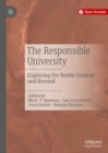 Image for The responsible university: exploring the Nordic context and beyond