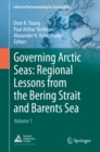 Image for Governing Arctic Seas Volume 1: Regional Lessons from the Bering Strait and Barents Sea