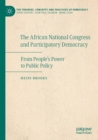 Image for The African National Congress and Participatory Democracy : From People&#39;s Power to Public Policy