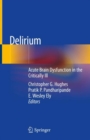 Image for Delirium: Acute Brain Dysfunction in the Critically Ill