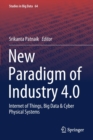 Image for New Paradigm of Industry 4.0 : Internet of Things, Big Data &amp; Cyber Physical Systems