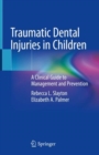 Image for Traumatic Dental Injuries in Children
