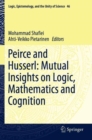 Image for Peirce and Husserl: Mutual Insights on Logic, Mathematics and Cognition