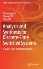 Image for Analysis and Synthesis for Discrete-Time Switched Systems