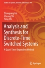 Image for Analysis and Synthesis for Discrete-Time Switched Systems : A Quasi-Time-Dependent Method