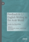 Image for Feedback in L2 English writing in the Arab world  : inside the black box