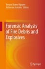 Image for Forensic Analysis of Fire Debris and Explosives