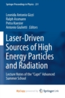 Image for Laser-Driven Sources of High Energy Particles and Radiation : Lecture Notes of the &quot;Capri&quot; Advanced Summer School