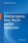 Image for Osteosarcopenia: bone, muscle and fat interactions