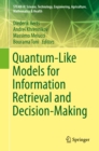 Image for Quantum-like models for information retrieval and decision-making