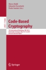 Image for Code based cryptography: 7th International Workshop, CBC 2019, Darmstadt, Germany, May 18-19, 2019, revised selected papers