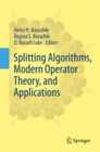 Image for Splitting algorithms, modern operator theory, and applications