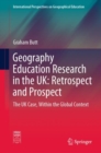 Image for Geography Education Research in the UK: Retrospect and Prospect