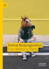 Image for Animal neopragmatism  : from welfare to rights