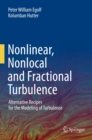 Image for Nonlinear, Nonlocal and Fractional Turbulence: Alternative Recipes for the Modeling of Turbulence