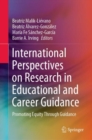 Image for International Perspectives on Research in Educational and Career Guidance : Promoting Equity Through Guidance