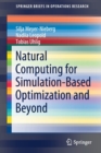 Image for Natural Computing for Simulation-Based Optimization and Beyond
