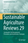 Image for Sustainable Agriculture Reviews 29: Sustainable Soil Management: Preventive and Ameliorative Strategies