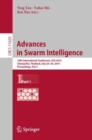Image for Advances in Swarm Intelligence : 10th International Conference, ICSI 2019, Chiang Mai, Thailand, July 26–30, 2019, Proceedings, Part I