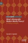 Image for What&#39;s wrong with modern money theory?  : a policy critique