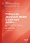 Image for Performance Appraisal in Modern Employment Relations: An Interdisciplinary Approach