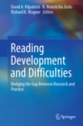 Image for Reading Development and Difficulties: Bridging the Gap Between Research and Practice