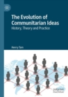 Image for The evolution of communitarian ideas  : history, theory and practice