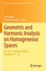 Image for Geometric and Harmonic Analysis on Homogeneous Spaces : TJC 2017, Mahdia, Tunisia, December 17–21