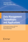 Image for Data Management Technologies and Applications : 7th International Conference, DATA 2018, Porto, Portugal, July 26–28, 2018, Revised Selected Papers