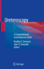 Image for Ureteroscopy : A Comprehensive Contemporary Guide