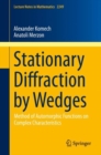 Image for Stationary diffraction by wedges  : method of automorphic functions on complex characteristics