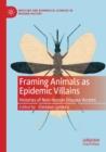 Image for Framing animals as epidemic villains  : histories of non-human disease vectors