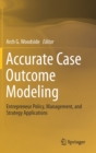 Image for Accurate Case Outcome Modeling