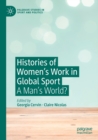 Image for Histories of Women&#39;s Work in Global Sport
