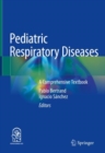 Image for Pediatric Respiratory Diseases : A Comprehensive Textbook