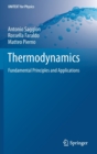 Image for Thermodynamics : Fundamental Principles and Applications