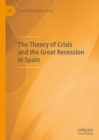 Image for The theory of crisis and the great recession in Spain
