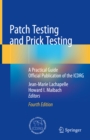Image for Patch Testing and Prick Testing: A Practical Guide Official Publication of the ICDRG