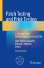 Image for Patch Testing and Prick Testing : A Practical Guide Official Publication of the ICDRG
