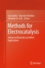 Image for Methods for Electrocatalysis: Advanced Materials and Allied Applications