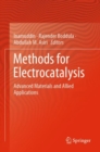 Image for Methods for Electrocatalysis : Advanced Materials and Allied Applications