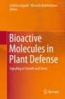 Image for Bioactive Molecules in Plant Defense