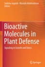 Image for Bioactive Molecules in Plant Defense
