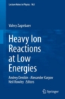 Image for Heavy Ion Reactions at Low Energies