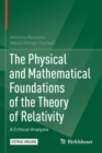 Image for The Physical and Mathematical Foundations of the Theory of Relativity