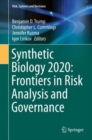 Image for Synthetic Biology 2020: Frontiers in Risk Analysis and Governance