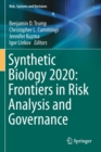 Image for Synthetic Biology 2020: Frontiers in Risk Analysis and Governance