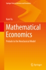 Image for Mathematical Economics: Prelude to the Neoclassical Model
